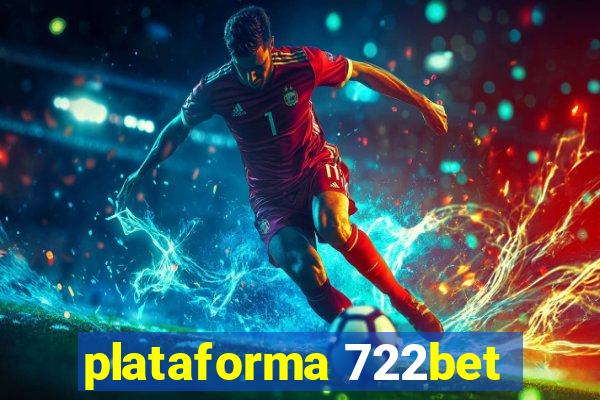 plataforma 722bet